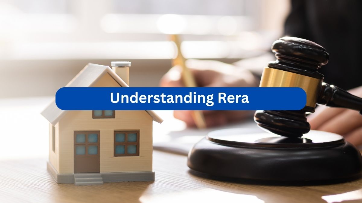 Understanding RERA: How Real Estate Regulation Act Impacts Homebuyers